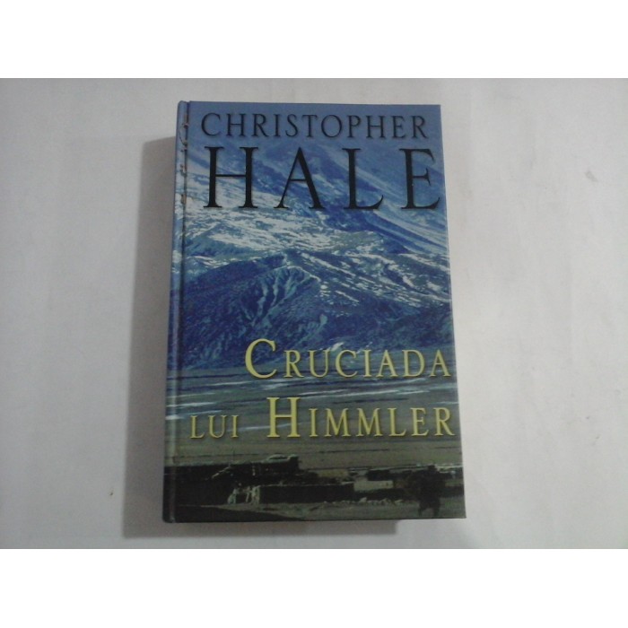 CRUCIADA LUI HIMMLER - CHRISTOPHER HALE